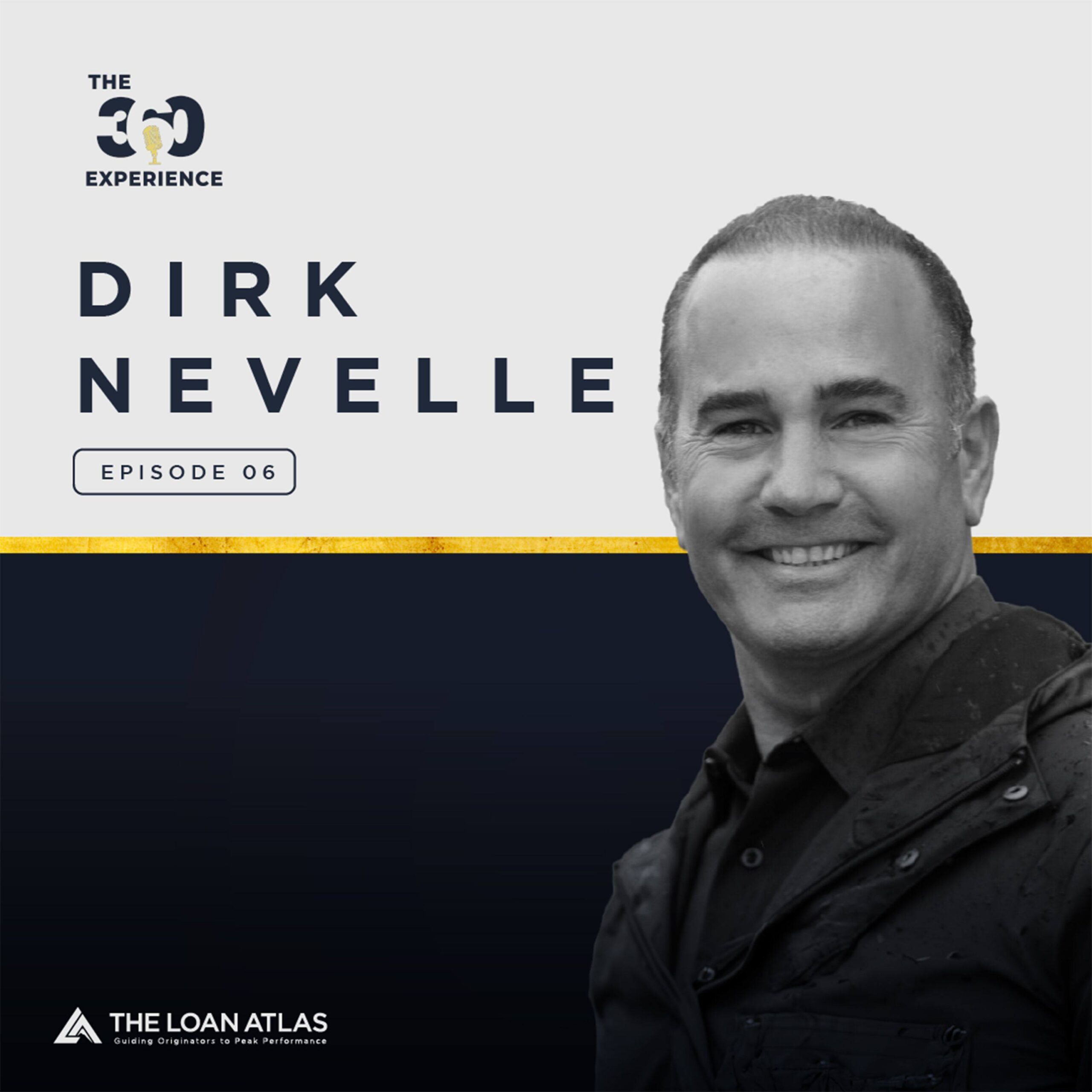 Ep. 6 |  Win the Relationship (NOT THE DEAL) and Flourish with Dirk Nevelle