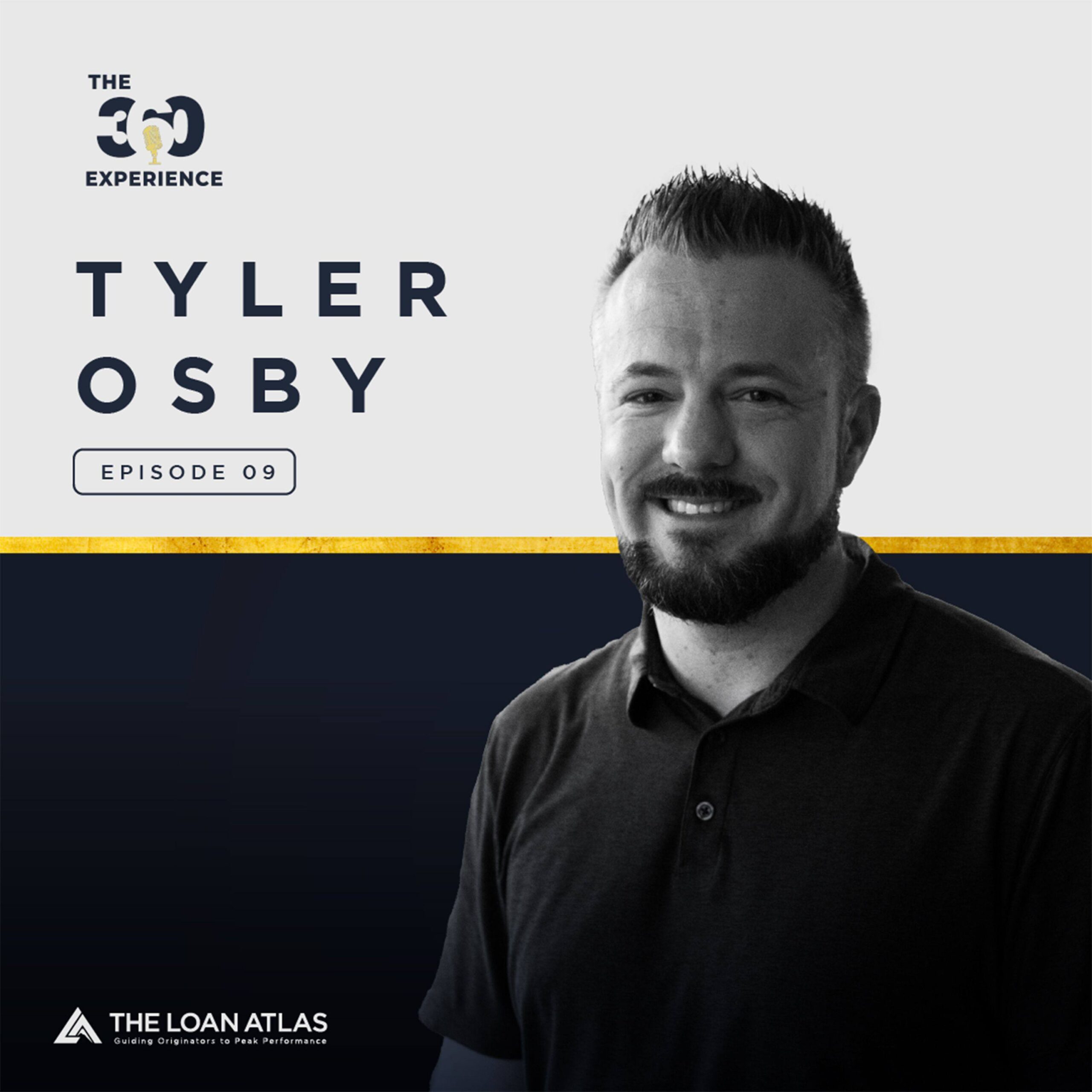 Ep. 9 | Build a Mortgage Practice JUGGERNAUT by Mastering Systems of Service w/Tyler Osby