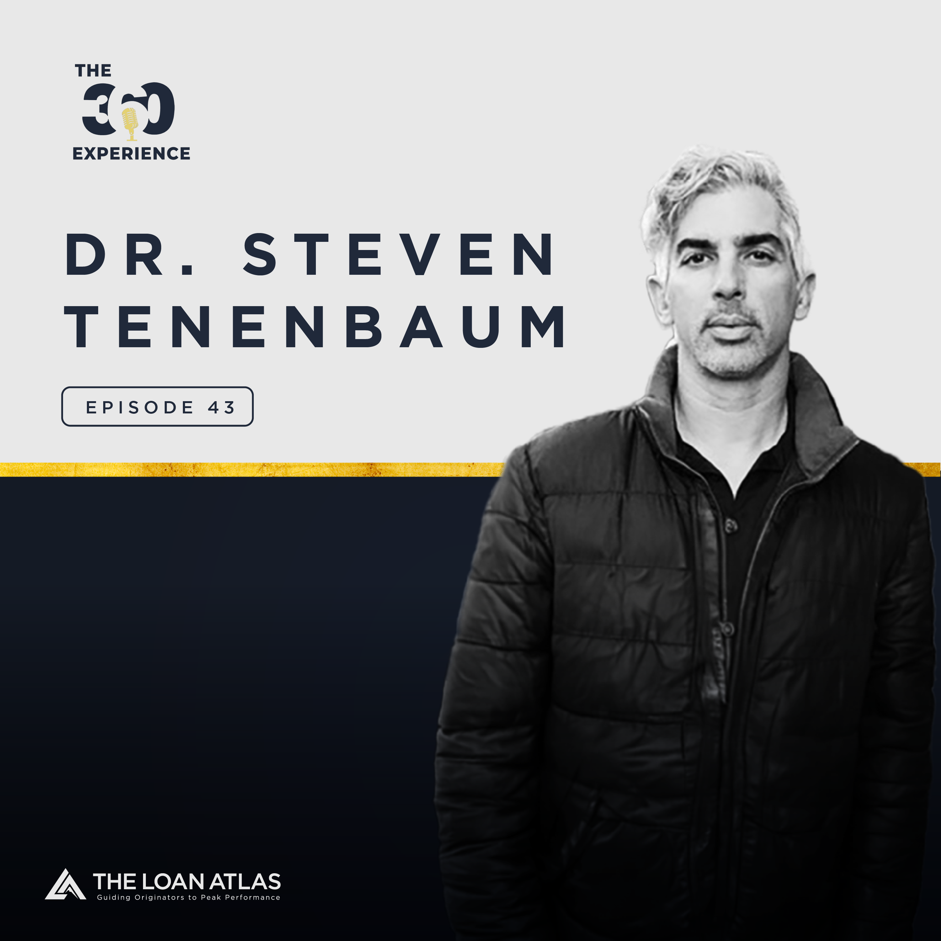 Ep. 43 | Healthy Living and Living Longer with Dr. Steven Tenenbaum